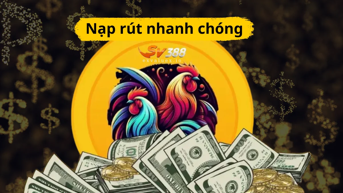 SV388 hỗ trợ rút tiền mọi lúc, đảm bảo tốc độ và bảo mật